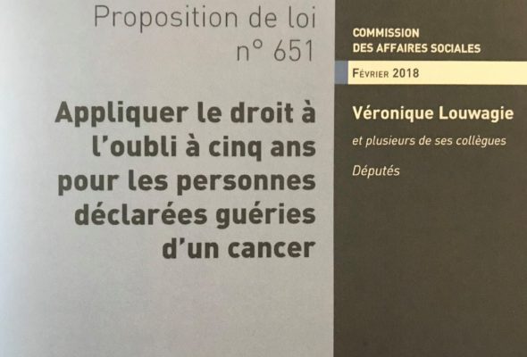 PROPOSITION DE LOI visant à appliquer le droit à l’oubli à cinq ans pour les personnes déclarées guéries d’un cancer